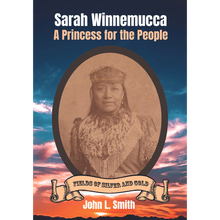 Load image into Gallery viewer, Sarah Winnemucca: A Princess for the People
