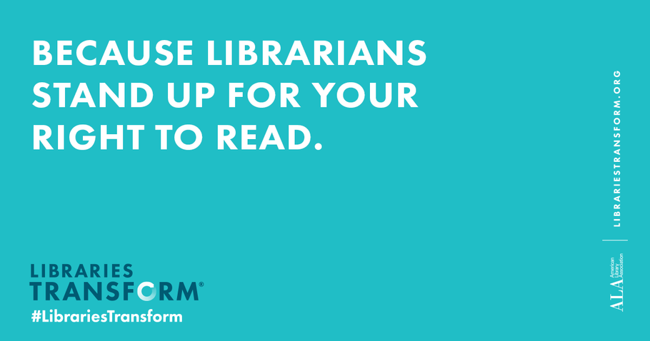 Because Librarians Stand Up for Your Right to Read
